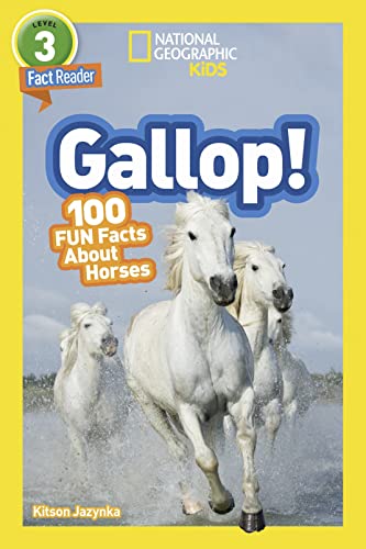Book Cover National Geographic Kids Readers: Gallop! 100 Fun Facts About Horses
