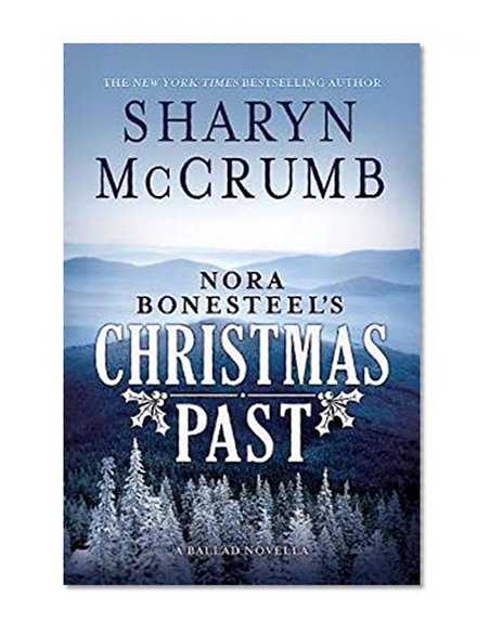 Book Cover Nora Bonesteel's Christmas Past: A Ballad Novella