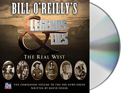 Book Cover Bill O'Reilly's Legends and Lies: The Real West