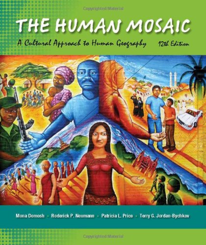 Book Cover The Human Mosaic: A Cultural Approach to Human Geography