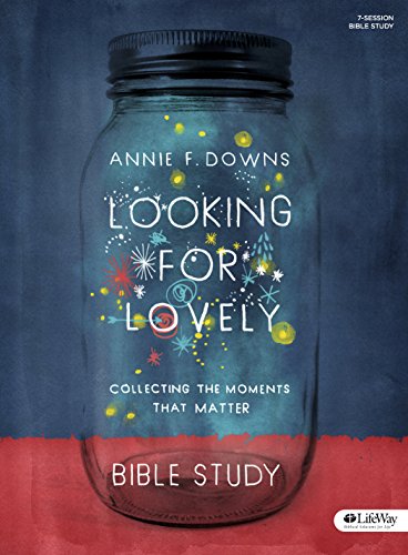 Book Cover Looking for Lovely - Bible Study Book: Collecting the Moments that Matter