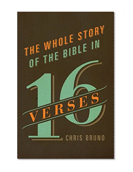 Book Cover The Whole Story of the Bible in 16 Verses