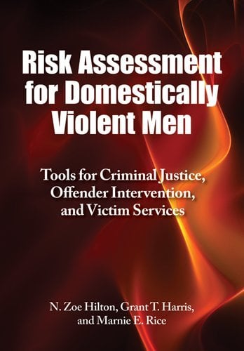 Risk Assessment For Domestically Violent Men Tools For Criminal Justice Offender Intervention 0261
