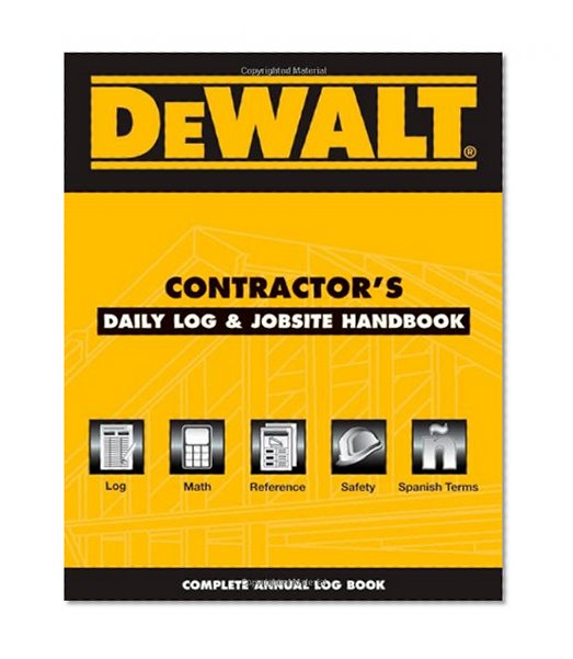 Book Cover DEWALT Contractor's Daily Logbook & Jobsite Reference (DEWALT Series)