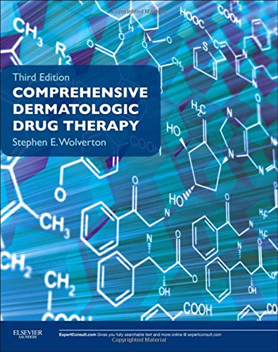 Book Cover Comprehensive Dermatologic Drug Therapy: Expert Consult - Online and Print, 3e (Wolverton, Comprehensive Dermatologic Drug Therapy)
