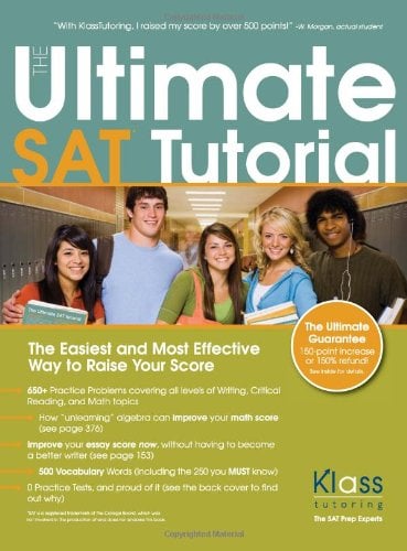 Book Cover The Ultimate SAT Tutorial: The Easiest and Most Effective Way to Raise Your Score