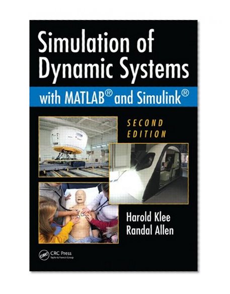 Book Cover Simulation of Dynamic Systems with MATLAB and Simulink, Second Edition
