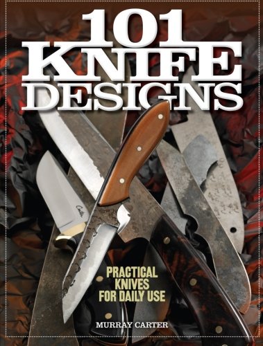 Book Cover 101 Knife Designs: Practical Knives for Daily Use