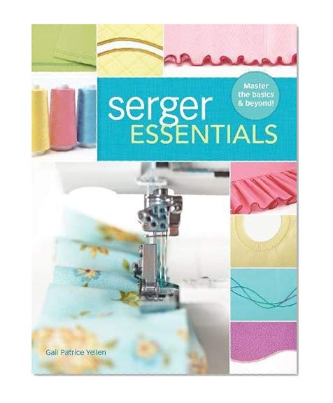 Book Cover Serger Essentials: Master the Basics and Beyond!