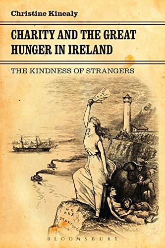Book Cover Charity and the Great Hunger in Ireland: The Kindness of Strangers