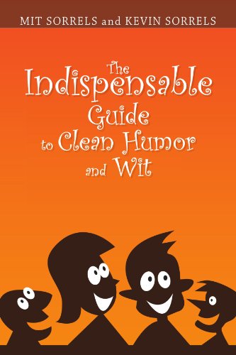 Book Cover The Indispensable Guide to Clean Humor and Wit