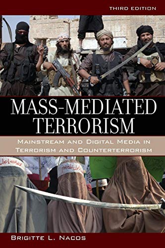 Book Cover Mass-Mediated Terrorism: Mainstream and Digital Media in Terrorism and Counterterrorism