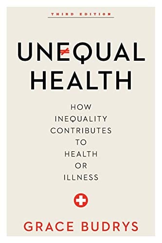 Book Cover Unequal Health: How Inequality Contributes to Health or Illness