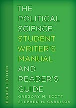 Book Cover The Political Science Student Writer's Manual and Reader's Guide (Volume 1) (The Student Writer's Manual: A Guide to Reading and Writing (1))