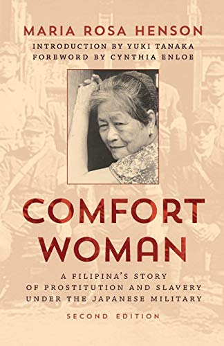 Book Cover Comfort Woman: A Filipina's Story of Prostitution and Slavery under the Japanese Military (Asian Voices)