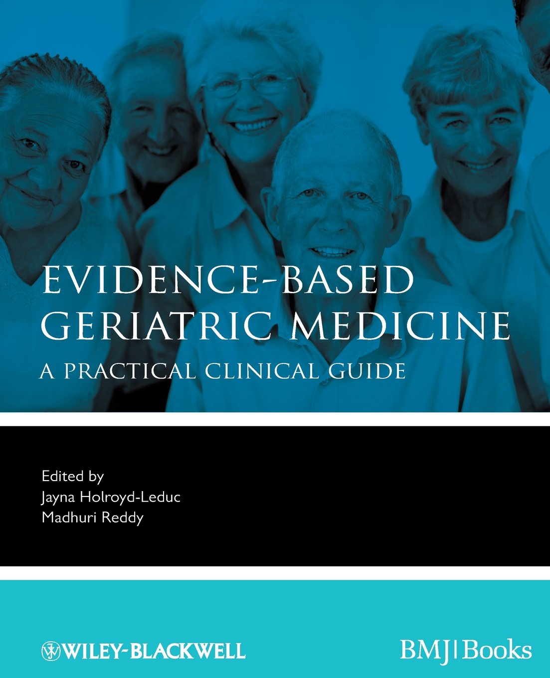 Book Cover Evidence-Based Geriatric Medicine: A Practical Clinical Guide