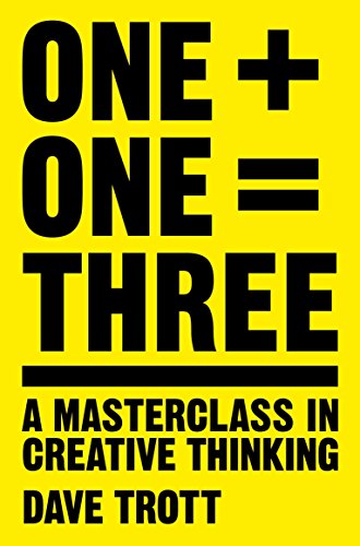 Book Cover One Plus One Equals Three: A Masterclass in Creative Thinking