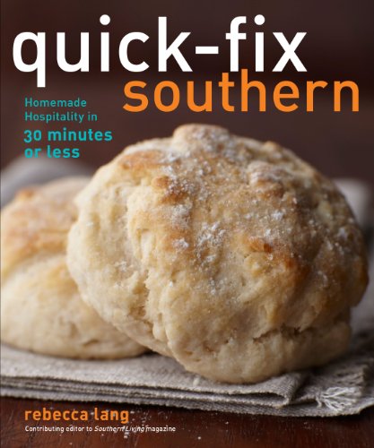 Book Cover Quick-Fix Southern: Homemade Hospitality in 30 Minutes or Less (Volume 2) (Quick-Fix Cooking)