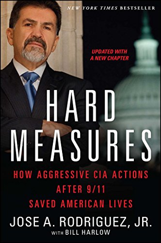 Book Cover Hard Measures: How Aggressive CIA Actions After 9/11 Saved American Lives
