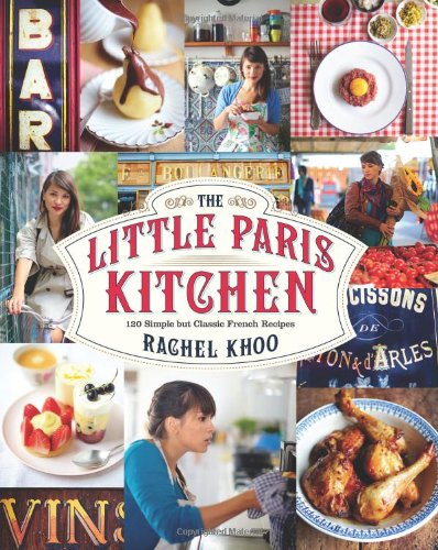 Book Cover The Little Paris Kitchen: 120 Simple But Classic French Recipes