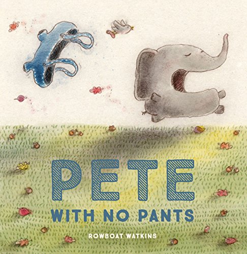 Book Cover Pete With No Pants
