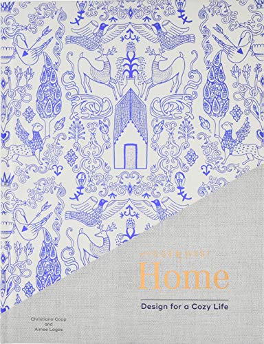 Book Cover Hygge & West Home: Design for a Cozy Life (Home Design Books, Cozy Books, Books about Interior Design)