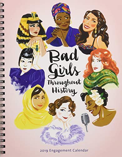 Book Cover Bad Girls Throughout History 2019 Engagement Calendar