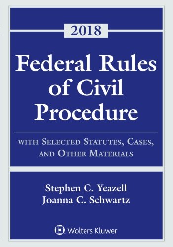 Book Cover Federal Rules of Civil Procedure: With Selected Statutes, Cases, and Other Materials, 2018 (Supplements)