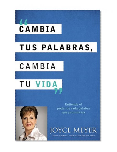 Book Cover Cambia Tus Palabras, Cambia Tu Vida: Entiende el poder de cada palabra que pronuncais (Spanish Edition)