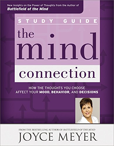 Book Cover The Mind Connection Study Guide: How the Thoughts You Choose Affect Your Mood, Behavior, and Decisions