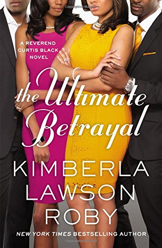 Book Cover The Ultimate Betrayal (A Reverend Curtis Black Novel, 12)