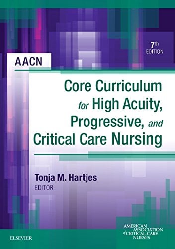 Book Cover AACN Core Curriculum for High Acuity, Progressive, and Critical Care Nursing