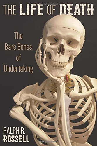 Book Cover The Life of Death: The Bare Bones of Undertaking