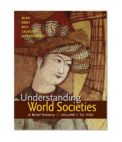 Book Cover Understanding World Societies, Volume 1: A Brief History