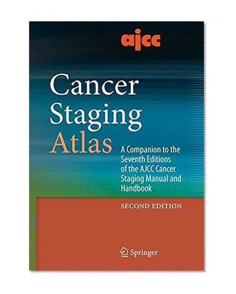 Book Cover AJCC Cancer Staging Atlas: A Companion to the Seventh Editions of the AJCC Cancer Staging Manual and Handbook (Greene, AJCC Cancer Staging Atlas)