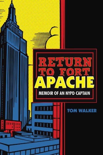 Book Cover Return To Fort Apache: Memoir Of An Nypd Captain