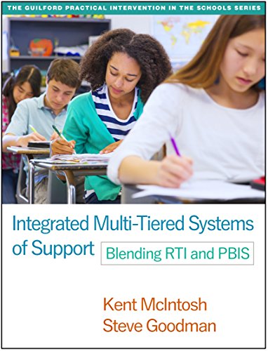 Book Cover Integrated Multi-Tiered Systems of Support: Blending RTI and PBIS (The Guilford Practical Intervention in the Schools Series)