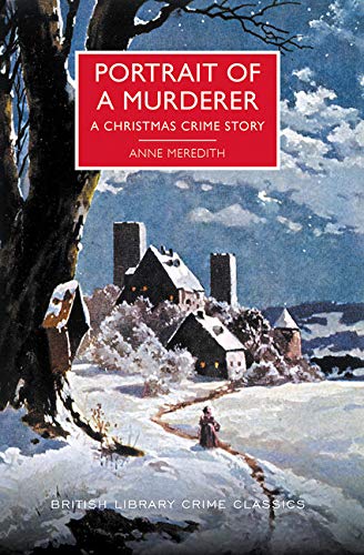 Book Cover Portrait of a Murderer: A Christmas Crime Story (British Library Crime Classics)