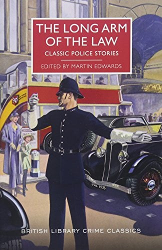Book Cover The Long Arm of the Law: Classic Police Stories (British Library Crime Classics)