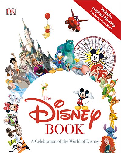 Book Cover The Disney Book: A Celebration of the World of Disney
