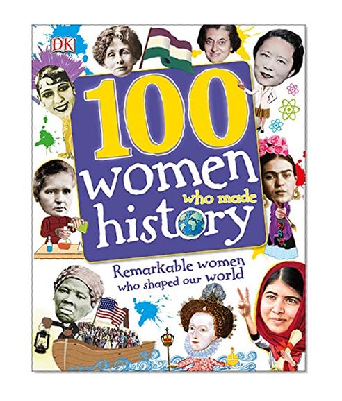 Book Cover 100 Women Who Made History (100 in History)