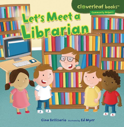 Book Cover Let's Meet a Librarian (Cloverleaf Books - Community Helpers)