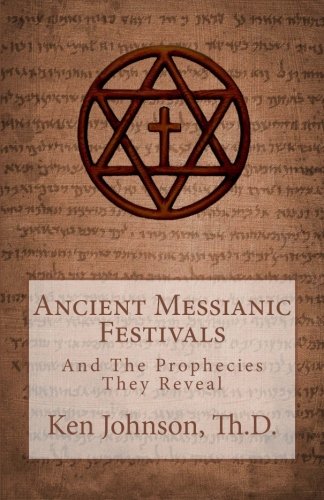 Book Cover Ancient Messianic Festivals: And The Prophecies They Reveal