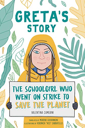 Book Cover Greta's Story: The Schoolgirl Who Went On Strike To Save The Planet