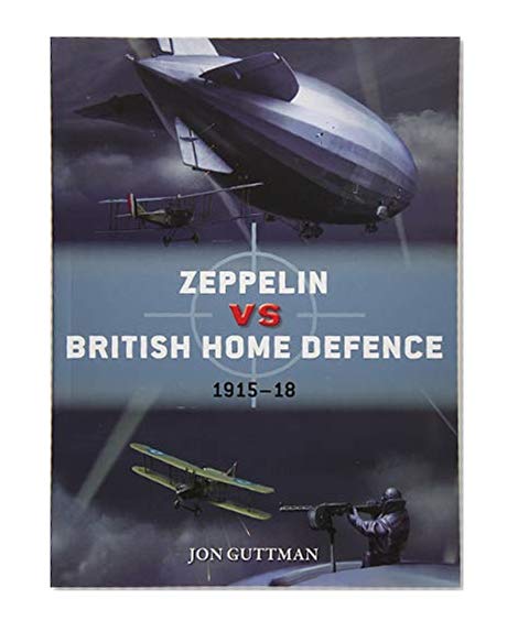 Book Cover Zeppelin vs British Home Defence 1915-18 (Duel)