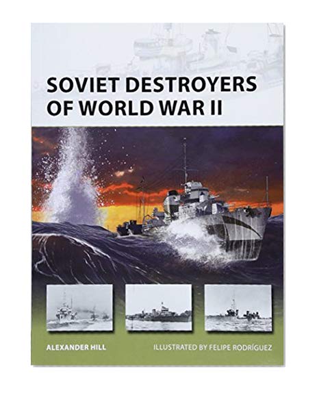 Book Cover Soviet Destroyers of World War II (New Vanguard)