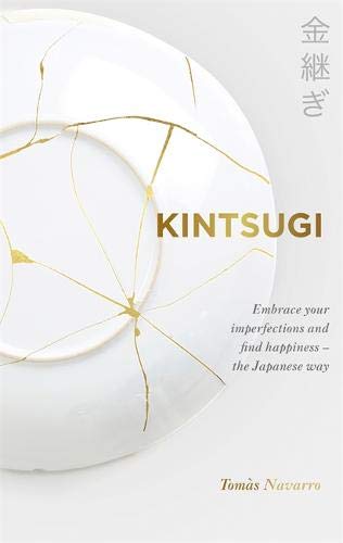 Book Cover Kintsugi: Embrace your imperfections and find happiness - the Japanese way