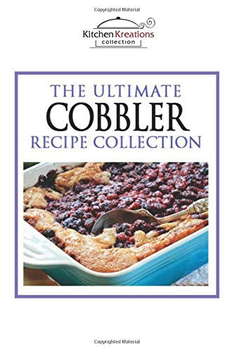 Book Cover The Ultimate Cobbler Recipe Collection