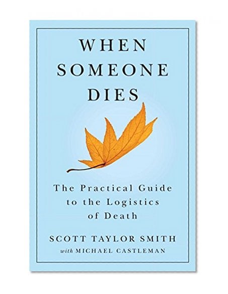 Book Cover When Someone Dies: The Practical Guide to the Logistics of Death