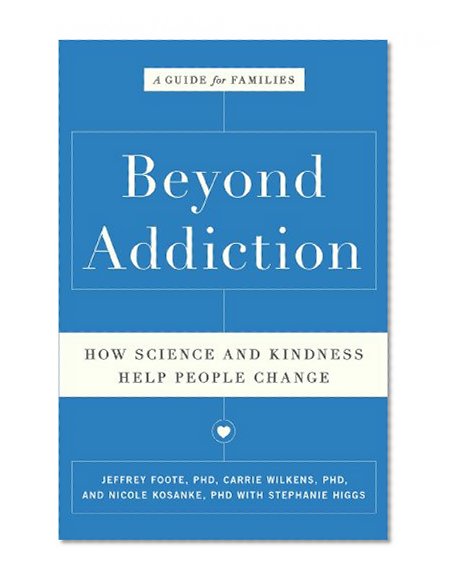 Book Cover Beyond Addiction: How Science and Kindness Help People Change